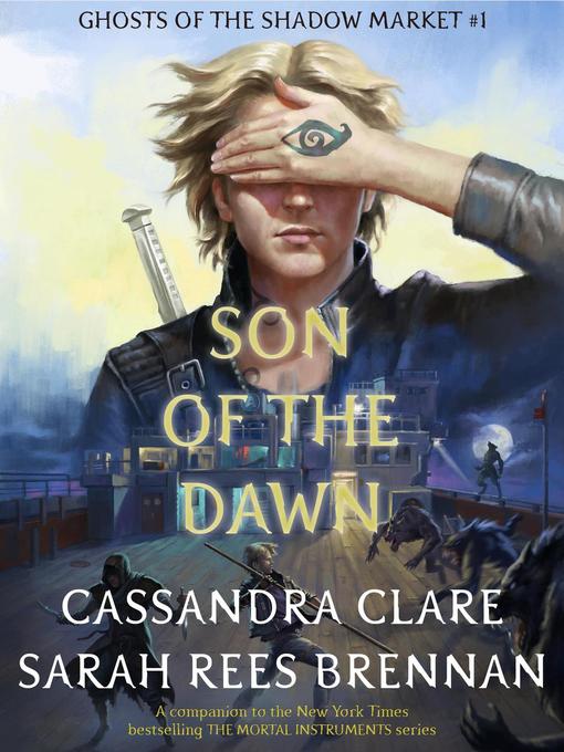 Title details for Son of the Dawn by Cassandra Clare - Available